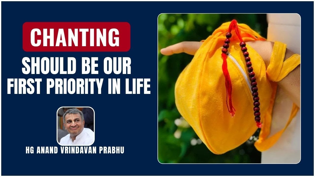 Chanting Should Be Our First Priority In Life || Anandvrindavan Prabhu || 01-09-2020