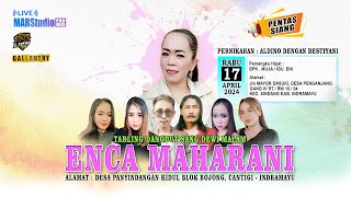 🔴 LIVE TARLING DANGDUT ' ENCA MAHARANI ' Ds. PENGANJANG 17 APRIL 2024 ( SIANG )