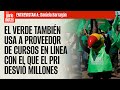 #Entrevista ¬ El Verde también usa a proveedor de cursos en línea con el que el PRI desvió millones