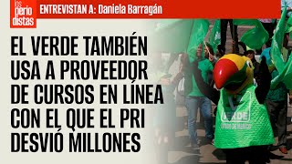 #Entrevista ¬ El Verde también usa a proveedor de cursos en línea con el que el PRI desvió millones