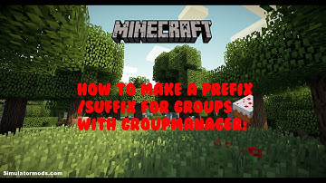 Minecraft: How to make a group and prefix with groupmanager