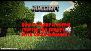 Minecraft: How to make a group and prefix with groupmanager