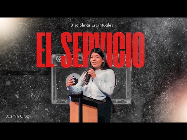 El Servicio | Disciplina Espiritual | TBB El Redentor