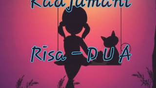 Risa  D U A - kadjumant