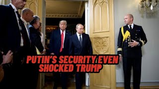 Vladimir Putin’s Security Even Shocked Donald Trump | Inside the World’s Most Extreme Protection
