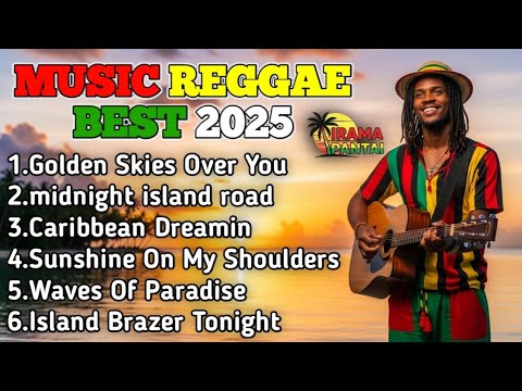 Best Relaxing Reggae Mix 2025 🌴 Chill Vibes | Island Sunset | Tropical ...