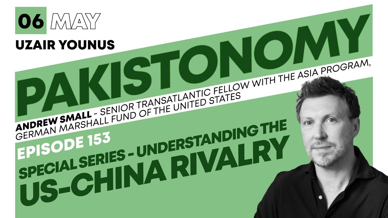 Special Series: Understanding the US China Rivalry w/ Andrew Small