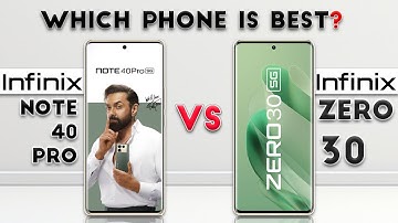 Infinix Note 40 Pro vs Infinix Zero 30 : Which Phone is Best❓😮