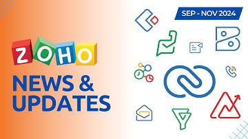 All Latest Zoho News & Updates of Autumn 2024! Zoho CRM, Zoho Books, Zoho Desk, Analytics & more