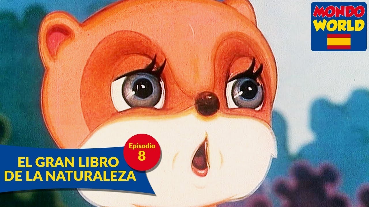 EL GRAN LIBRO DE LA NATURALEZA | Episodio 8 | series animadas para