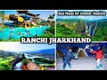 Top destination for summer vacation in ranchi jharkhand  chandradev zone