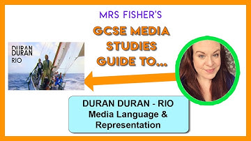GCSE Media - Rio by Duran Duran - Media Language & Representation