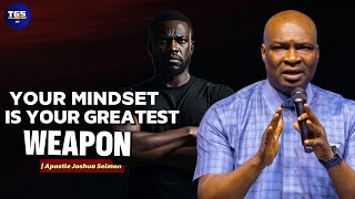 Your Mind Is Your Greatest Weapon | Apostle Joshua Selman