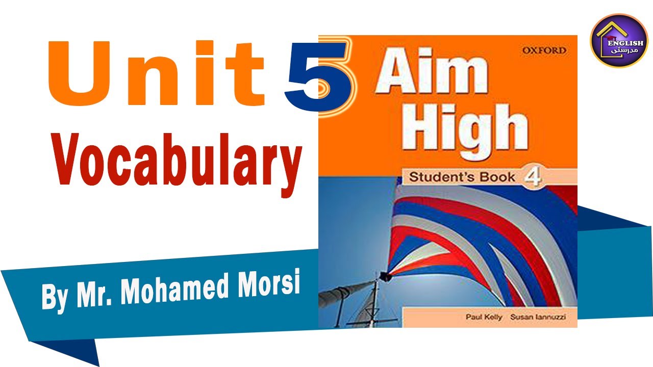 شرحAim High4 unit5 vocabulary