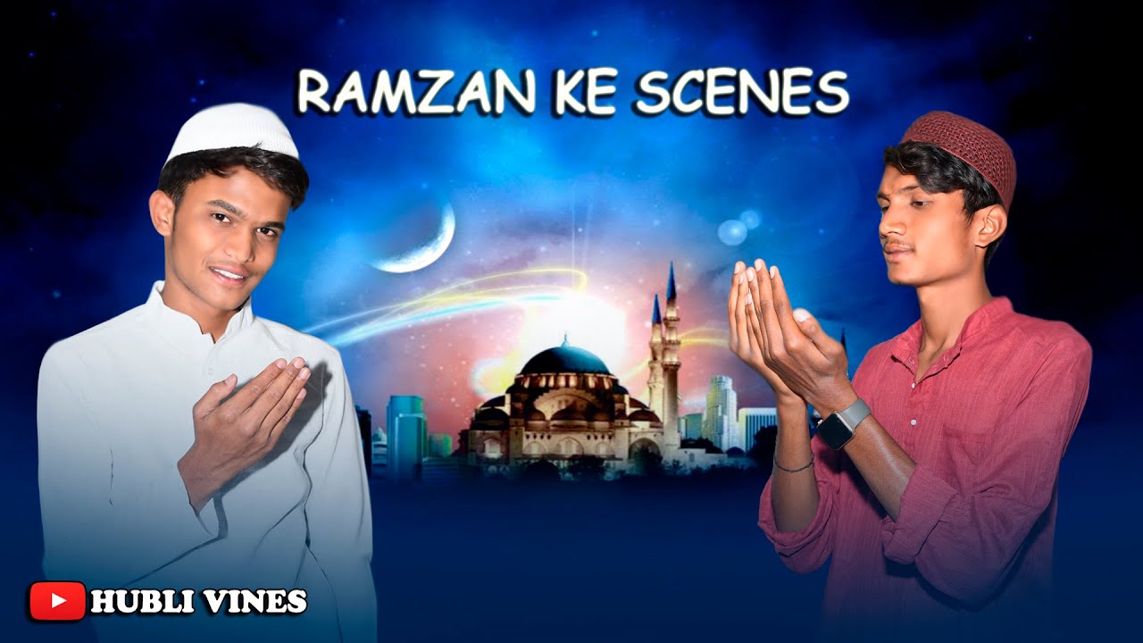 RAMZAN KE SCENES | Ramzan Special | Hubli vines | Hubli funny video ramzan