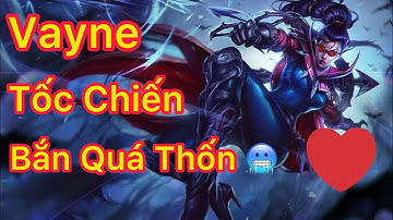 Vayne Tốc Chiến | Vayne Tốc Chiến Bắn Quá Thốn | Vayne Wild Rift | TK Channel
