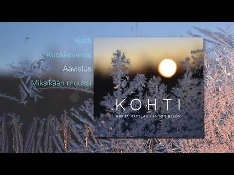 Anton Belov — Marja Mattlar & Anton Belov - Kohti Full Album (Official Audio)