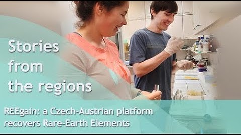 Stories from the Regions: REEgain! A Czech-Austrian platform recovers Rare Earth Elements