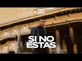 VIBRA - Si No Estás (Video Oficial)