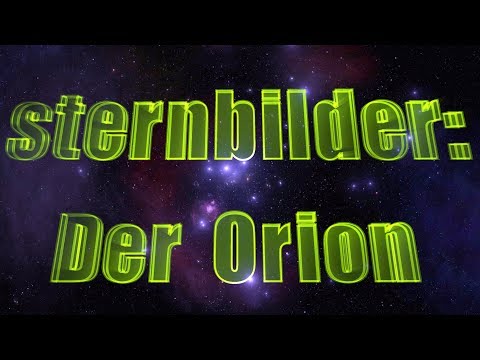 Video: Legenden Und Mythen über Das Sternbild Orion - Alternative Ansicht