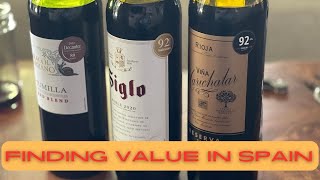 3 Great Spanish Reds for Under $20 | Finding Wine Values in Spain