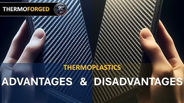 Thermoplastic Composites - Advantages & Disadvantages