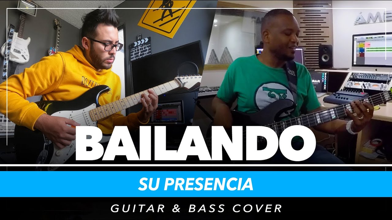 Bailando - Su Presencia ► Sebastian Mora & Tomás Julio | Guitar & Bass Cover