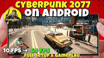 Cyberpunk 2077 On Android | Winlator Full Setup & Smooth Gameplay Tutorial