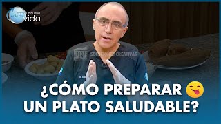 ¿Cómo preparar un plato saludable? 😋