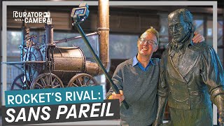 Sans Pareil: Rocket's Rainhill Rival | Curator with a Camera