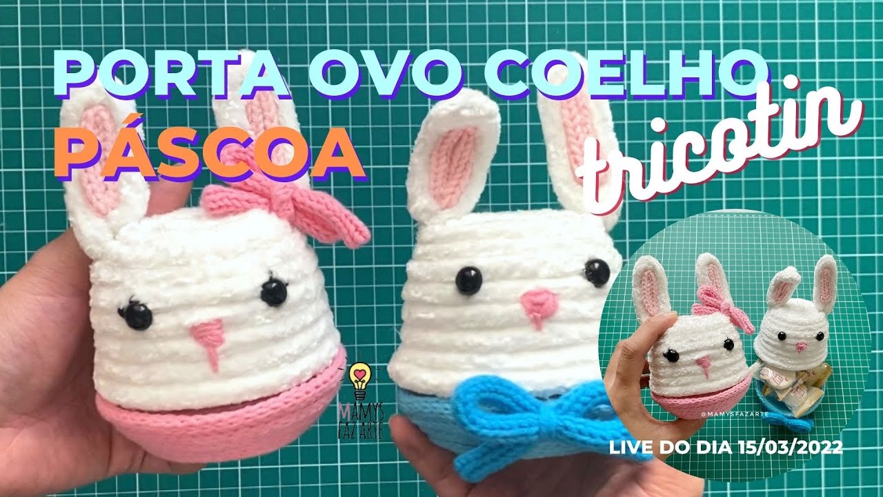 PORTA OVO COELHO EM TRICOTIN PARA PÁSCOA | Passo a passo completo de cachepô em formato de coelho