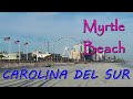 Visitando la Playa 🇺🇸de Myrtle Beach 🏖 en South Carolina 2 Parte 🏖