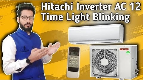 Hitachi Inverter AC 12 Time Light Blink || How To Solve 12 Time Light Blinking Hitachi AC