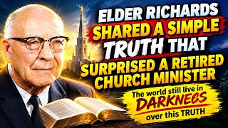Details Elder Richards shared a simple truth that surprised a RETIRED CHURCH MINISTER Guide