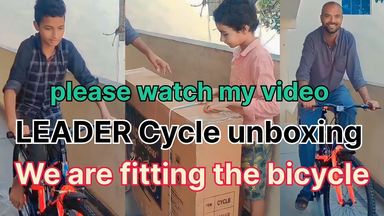 leader cycle unboxing Installation and unboxing Review of Leader Cycle 