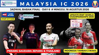 2026 Malaysia IC FINAL Schedule Today ~ MS, WS & WD Civil War ~ Indonesia Adds 3 Representatives ...
