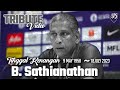 Tribute b sathianathan  perginya seorang legenda bola sepak tanah air