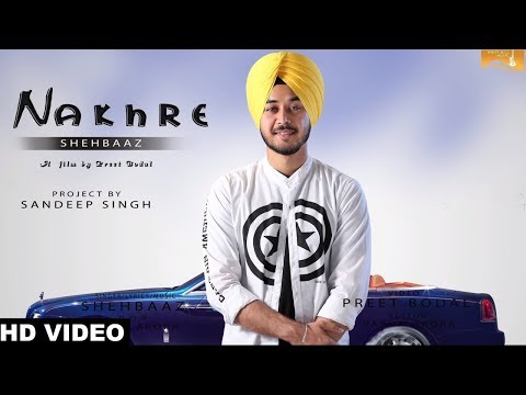 latest-punjabi-song-2017---nakhre-(full-song)-shehbaaz---new-punjabi-songs-2017---whm