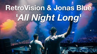 Miniatura de vídeo de "RetroVision & Jonas Blue - All Night Long [Preview]"