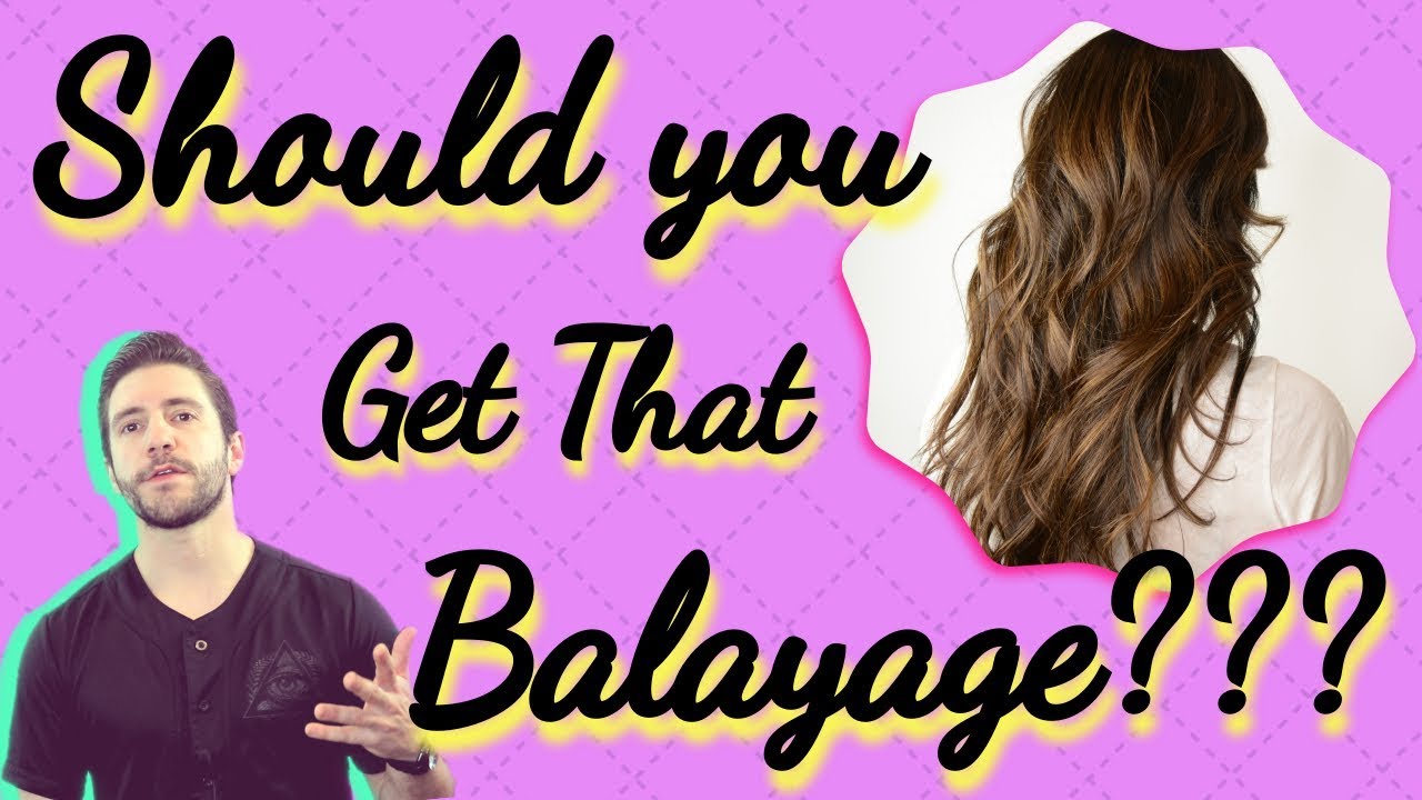 Who Should Wear A Balayage??? What You Need To Know About This Hair Color Trend!