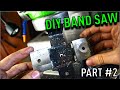 Making a DIY Metal Band Saw - Making Parts!