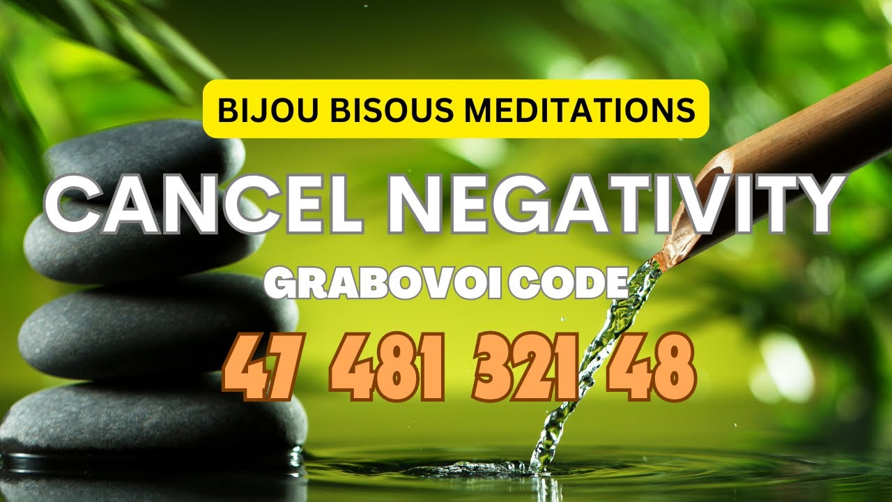 Cancel Negativity Meditation | Grabovoi Code 47 481 321 48 RAMPAGE - YouTube