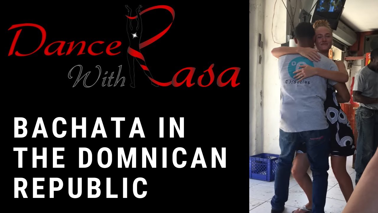 Bachata dancing in Santo Domingo, Dominican Republic - Rasa Pauzaite latin dances list