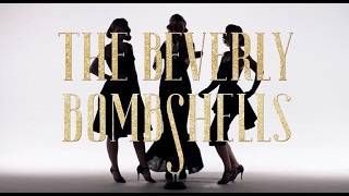 BANG BANG /// THE BEVERLY BOMBSHELLS OFFICIAL MUSIC VIDEO