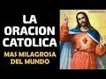 La oracin catlica ms milagrosa del mundo