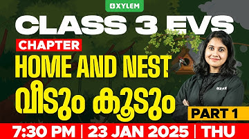 Class 3 EVS | Home And Nest - വീടും കൂടും : Part 1 | Xylem Class 3