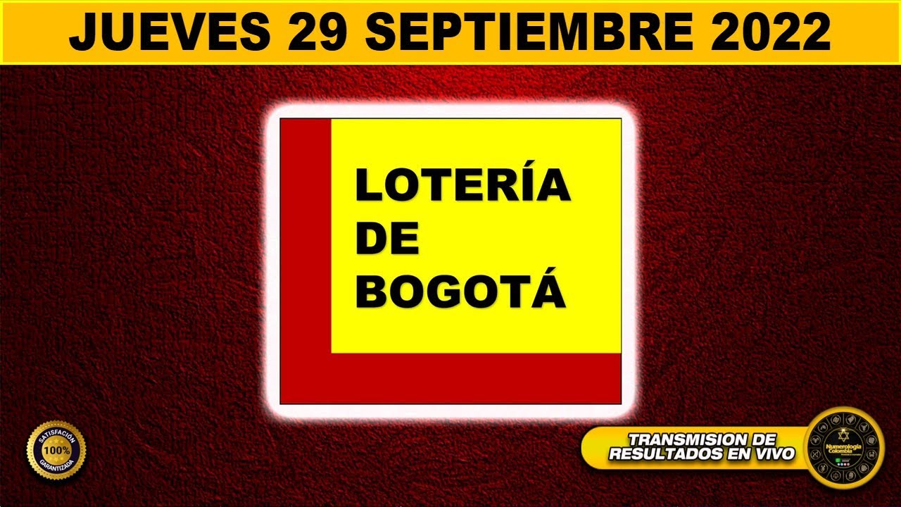 Resultado LOTERIA DE BOGOTÁ ☀️del JUEVES 29 de SEPTIEMBRE de 2022 (PREMIO MAYOR) ✅✅✅l