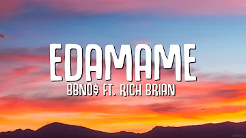 bbno$ - edamame (Lyrics) ft. Rich Brian