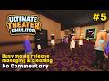 Ultimate Theater Simulator Part #5 | Long Gameplay | No Commentary