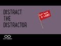 Distract the distractor